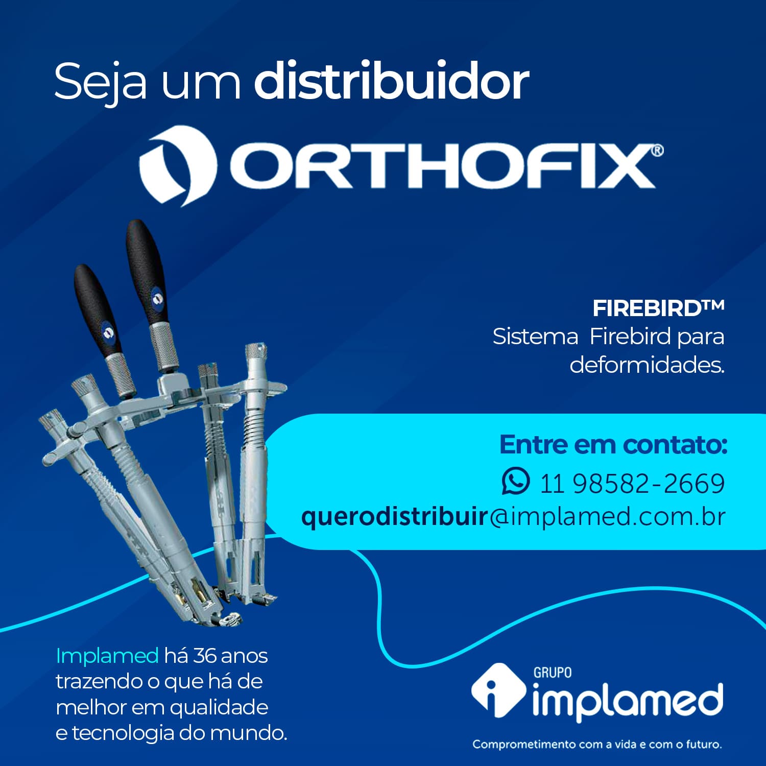 Seja um distribuidor - Orthofix Firebird